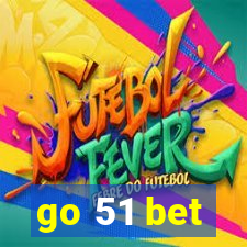 go 51 bet